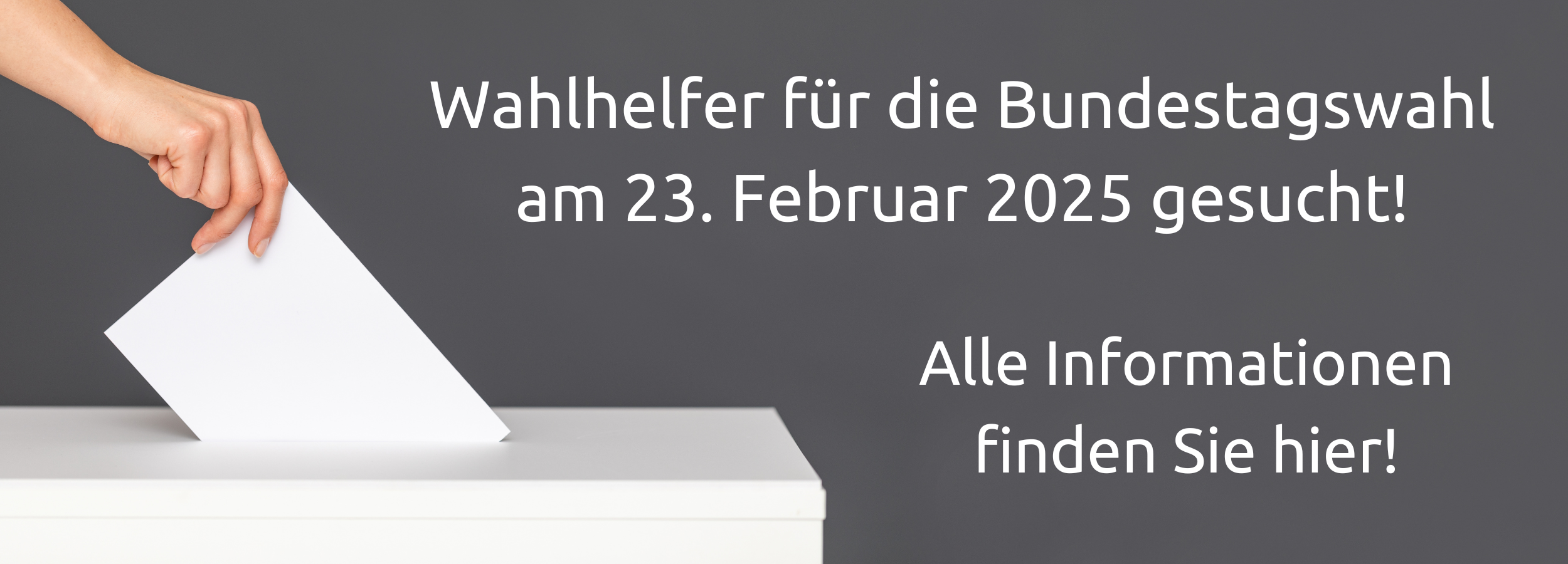 Wahlhelfer für die Bundestagswahl am 23. Februar 2025 gesucht